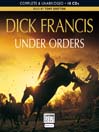 Under Orders (MP3): Sid Halley Series, Book 4